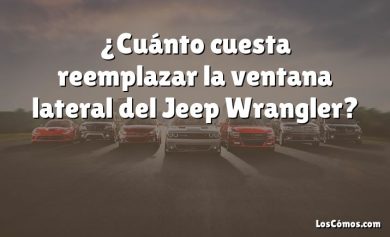 ¿Cuánto cuesta reemplazar la ventana lateral del Jeep Wrangler?