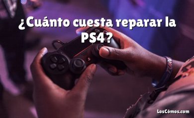 ¿Cuánto cuesta reparar la PS4?