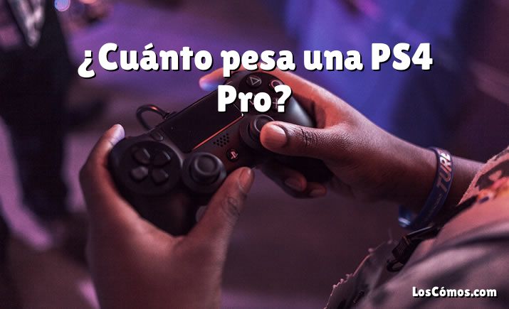 ¿Cuánto pesa una PS4 Pro?