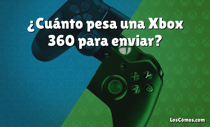 ¿Cuánto pesa una Xbox 360 para enviar?