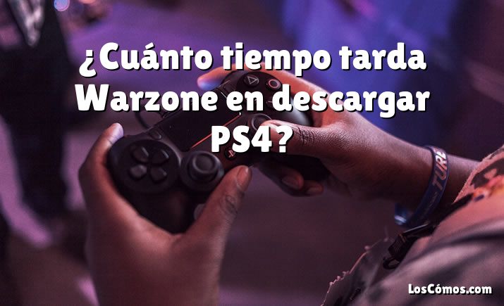 ¿Cuánto tiempo tarda Warzone en descargar PS4?
