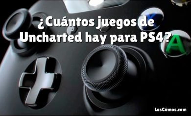 ¿Cuántos juegos de Uncharted hay para PS4?