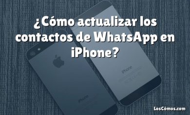 ¿Cómo actualizar los contactos de WhatsApp en iPhone?