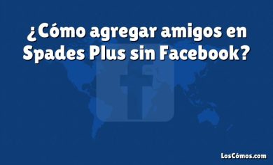 ¿Cómo agregar amigos en Spades Plus sin Facebook?