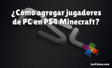 ¿Cómo agregar jugadores de PC en PS4 Minecraft?