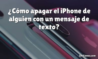 ¿Cómo apagar el iPhone de alguien con un mensaje de texto?