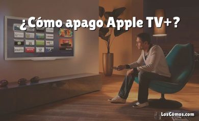 ¿Cómo apago Apple TV+?
