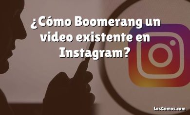 ¿Cómo Boomerang un video existente en Instagram?