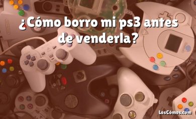 ¿Cómo borro mi ps3 antes de venderla?