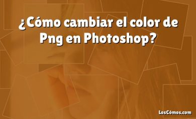 ¿Cómo cambiar el color de Png en Photoshop?