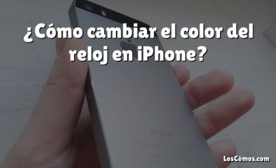 ¿Cómo cambiar el color del reloj en iPhone?