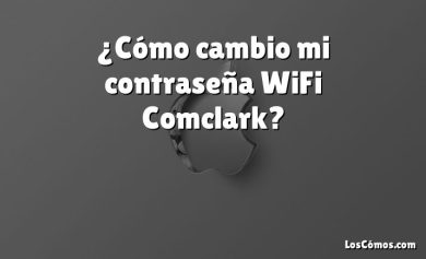 ¿Cómo cambio mi contraseña WiFi Comclark?