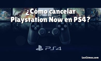¿Cómo cancelar Playstation Now en PS4?
