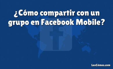 ¿Cómo compartir con un grupo en Facebook Mobile?