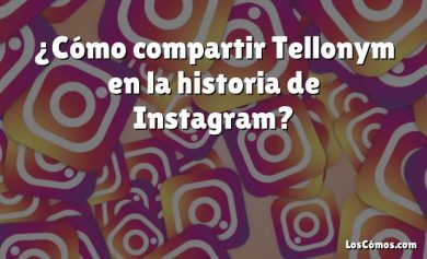 ¿Cómo compartir Tellonym en la historia de Instagram?
