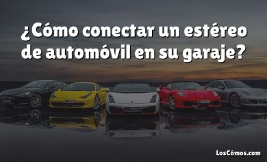 ¿Cómo conectar un estéreo de automóvil en su garaje?