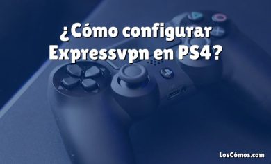 ¿Cómo configurar Expressvpn en PS4?