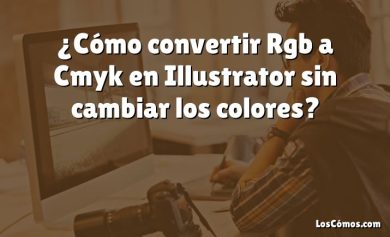 ¿Cómo convertir Rgb a Cmyk en Illustrator sin cambiar los colores?