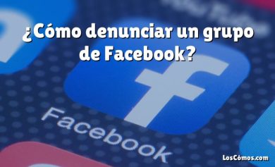 ¿Cómo denunciar un grupo de Facebook?