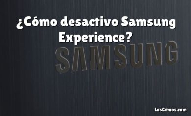 ¿Cómo desactivo Samsung Experience?