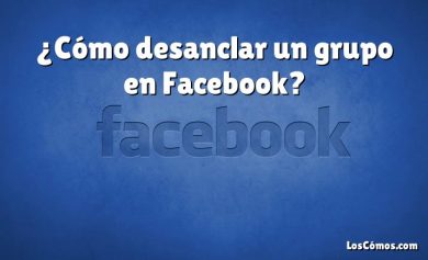 ¿Cómo desanclar un grupo en Facebook?