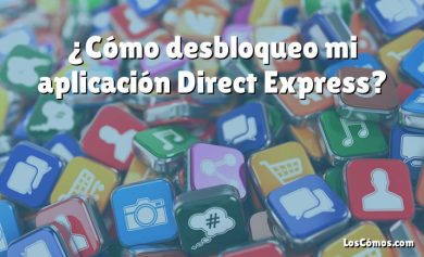 ¿Cómo desbloqueo mi aplicación Direct Express?