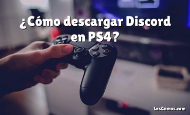 ¿Cómo descargar Discord en PS4?