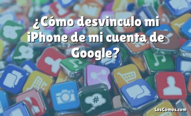 ¿Cómo desvinculo mi iPhone de mi cuenta de Google?