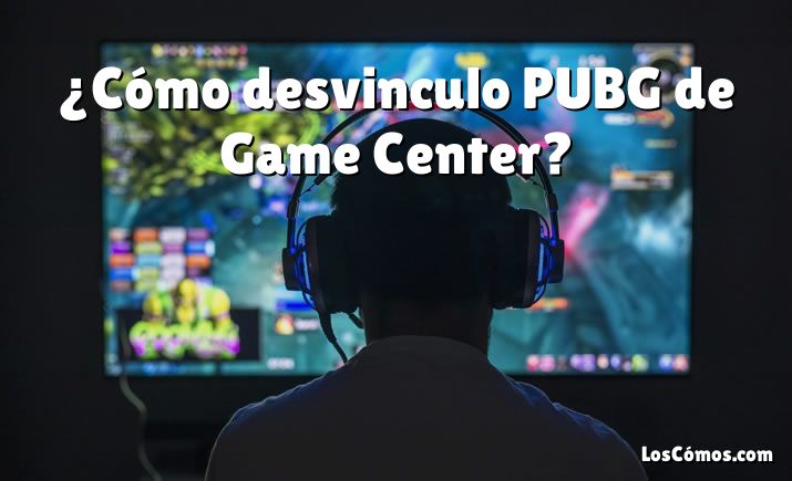 ¿Cómo desvinculo PUBG de Game Center?