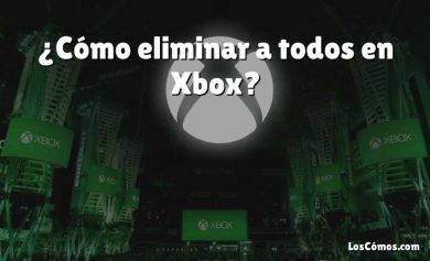 ¿Cómo eliminar a todos en Xbox?