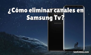 ¿Cómo eliminar canales en Samsung Tv?