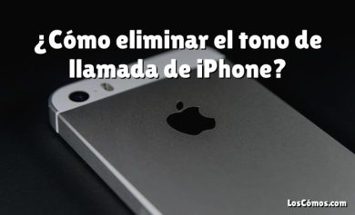 ¿Cómo eliminar el tono de llamada de iPhone?