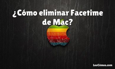¿Cómo eliminar Facetime de Mac?