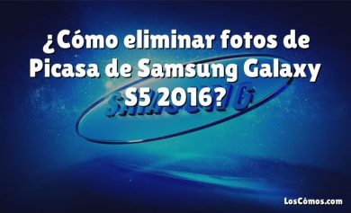 ¿Cómo eliminar fotos de Picasa de Samsung Galaxy S5 2016?