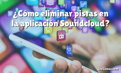 ¿Cómo eliminar pistas en la aplicación Soundcloud?