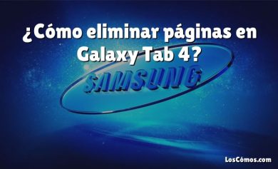 ¿Cómo eliminar páginas en Galaxy Tab 4?