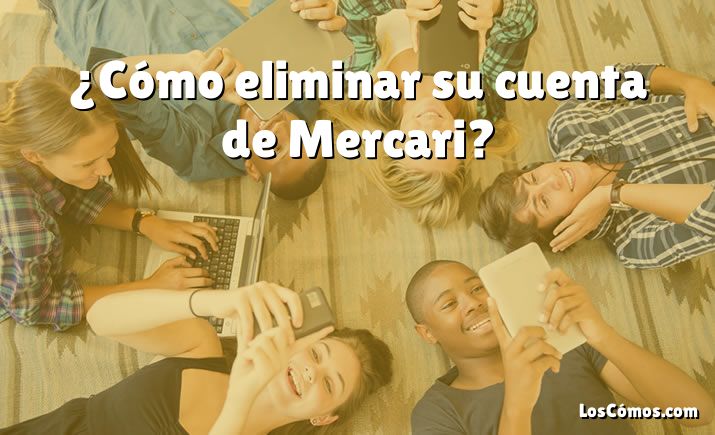 ¿Cómo eliminar su cuenta de Mercari?