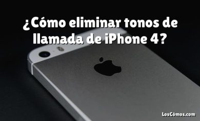 ¿Cómo eliminar tonos de llamada de iPhone 4?