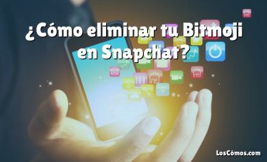 ¿Cómo eliminar tu Bitmoji en Snapchat?