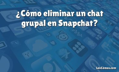 ¿Cómo eliminar un chat grupal en Snapchat?