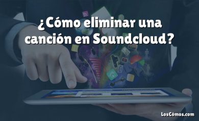 ¿Cómo eliminar una canción en Soundcloud?