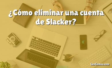 ¿Cómo eliminar una cuenta de Slacker?