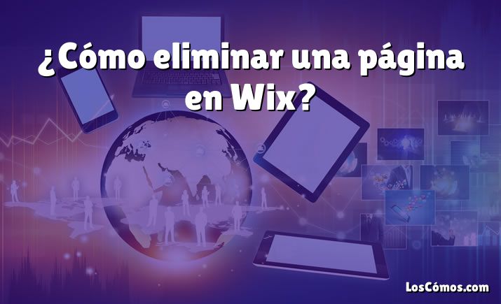 ¿Cómo eliminar una página en Wix?