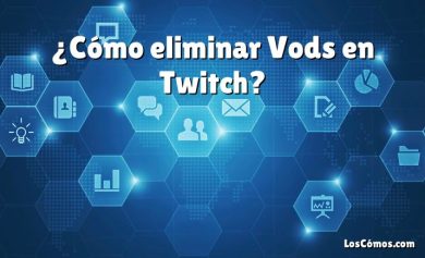 ¿Cómo eliminar Vods en Twitch?