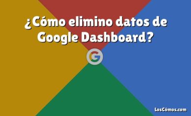 ¿Cómo elimino datos de Google Dashboard?