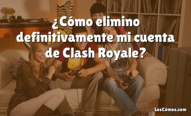 ¿Cómo elimino definitivamente mi cuenta de Clash Royale?