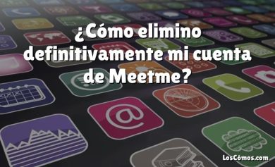 ¿Cómo elimino definitivamente mi cuenta de Meetme?