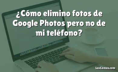 ¿Cómo elimino fotos de Google Photos pero no de mi teléfono?