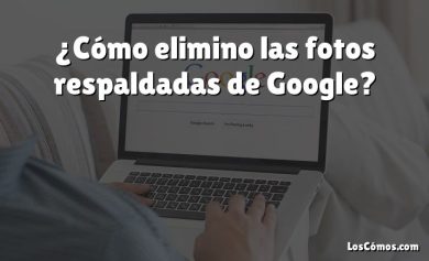 ¿Cómo elimino las fotos respaldadas de Google?