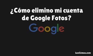 ¿Cómo elimino mi cuenta de Google Fotos?